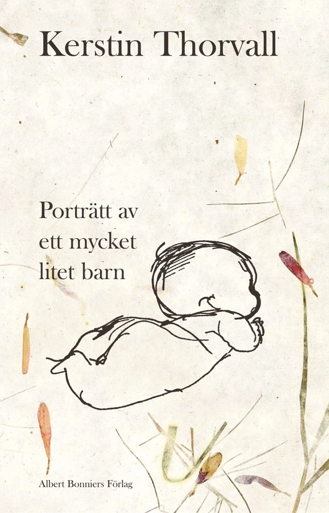 Porträtt av ett mycket litet barn; Kerstin Thorvall; 2004