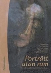 Porträtt utan ram; Ylva Hagström; 2000