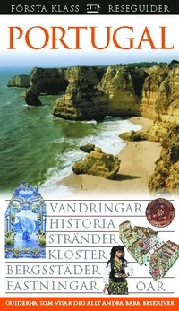 Portugal : vandringar, historia, stränder, kloster, bergsstäder, fästningar, öar; Martin Symington; 2005