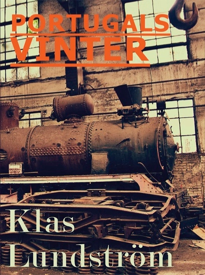 Portugals vinter; Klas Lundström; 2013