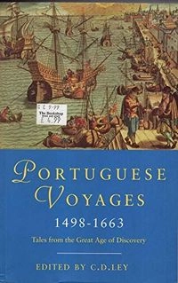 Portuguese Voyages, 1498-1663: Tales from the Great Age of DiscoveryA Phoenix Press paperbackGreat Voyagers Series; M. Lee; 2001
