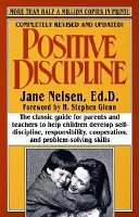 Positive DisciplinePositive discipline series; Jane Nelsen; 1996