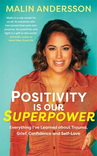 Positivity Is Our Superpower; Malin Andersson; 2022