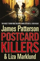 Postcard Killers; Liza Marklund, James Patterson; 2010