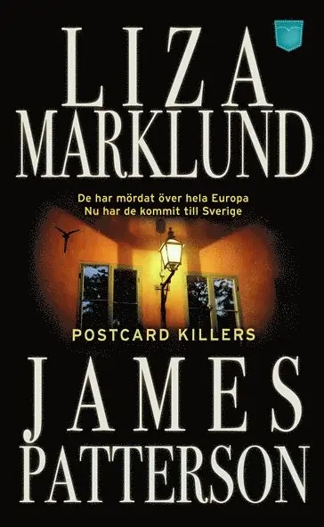 Postcard killers; Liza Marklund, James Patterson; 2010