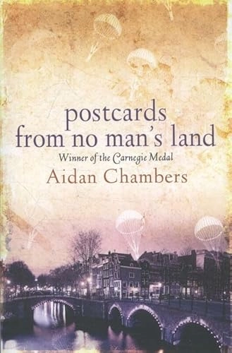 Postcards from no man's land; Aidan Chambers; 2007