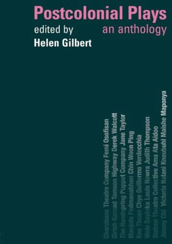 Postcolonial plays : an anthology; Helen Gilbert; 2001