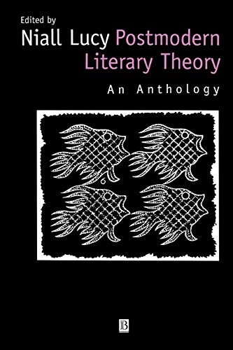 Postmodern literary theory : an anthology; Lucy, Niall Lucy; 2000