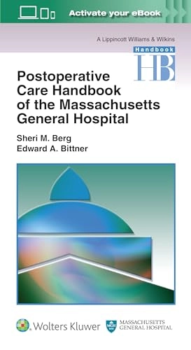 Postoperative Care Handbook of the Massachusetts General Hospital; Sheri M Berg, Edward A Bittner; 2017