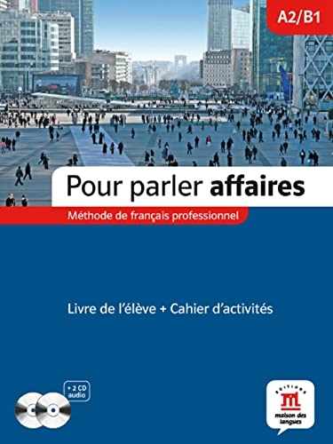 Pour parler affaires : méthode de français professionnel : A2-B1; Margaret Mitchell; 2011