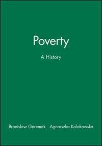 Poverty - a history; Bronislaw Geremek; 1997