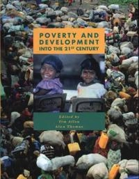 Poverty and development into the 21st century; Tim Allen; 2000