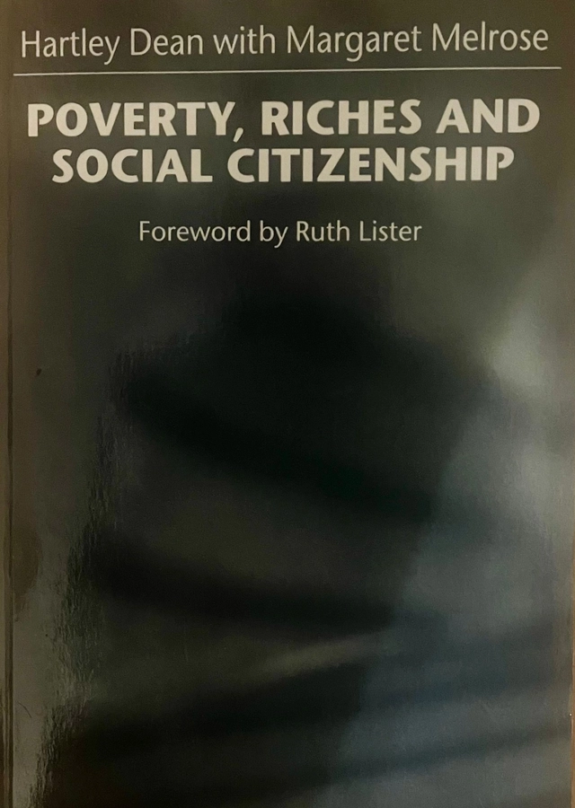 Poverty, riches, and social citizenship; Hartley Dean; 1999