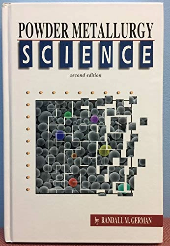 Powder metallurgy science; Randall M. German; 1994