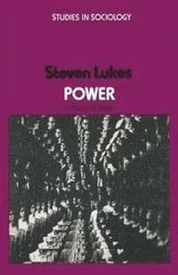 Power : a radical view; Steven Lukes; 1974