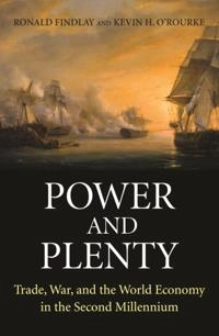 Power and Plenty; Ronald Findlay, Kevin H O'Rourke; 2009
