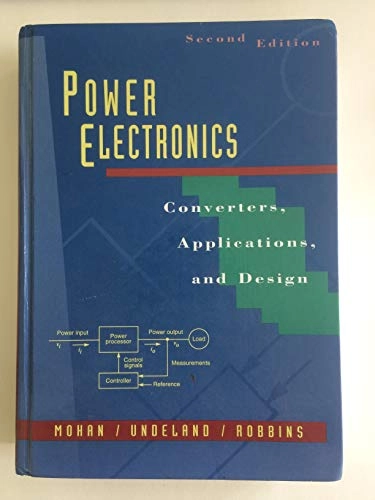 Power electronics : converters, applications and design; Ned Mohan; 1995