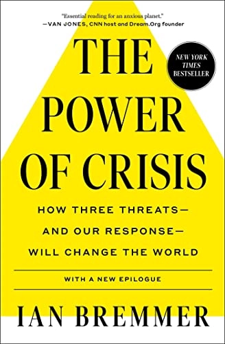 Power of Crisis; Ian Bremmer; 2023