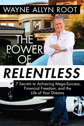 Power of Relentless; Wayne Allyn Root; 2015