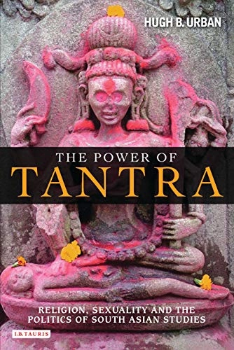 Power of Tantra; Hugh B Urban; 2009