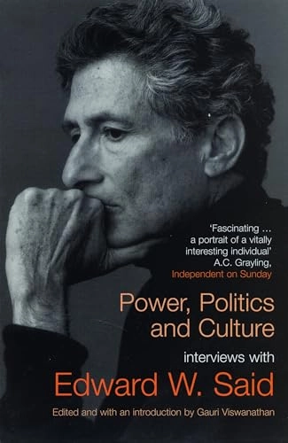 Power, politics, and culture : interviews with Edward W. Said; Edward W. Said; 2005