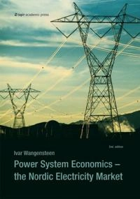 Power system economics : the Nordic electricity market; Ivar. Wangensteen; 2012