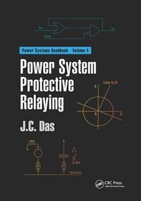 Power System Protective Relaying; J C Das; 2020