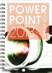 PowerPoint 2013 Grunder; Kristina Lundsgård, Eva Ansell; 2013