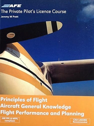 PPL 4 - Principles of Flight, Aircraft General Knowledge, Flight Performance and Planning; Jeremy M Pratt; 2014