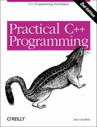 Practical C++ Programming; Steve Oualline; 2003