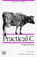 Practical C programming; Steve Oualline; 1993
