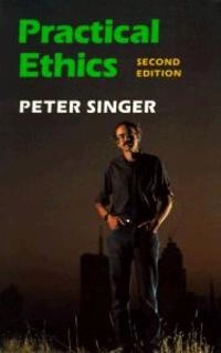 Practical ethics; filosof Peter Singer; 1993