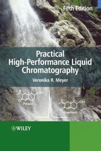 Practical High-Performance Liquid Chromatography ; Veronica Meyer; 2010