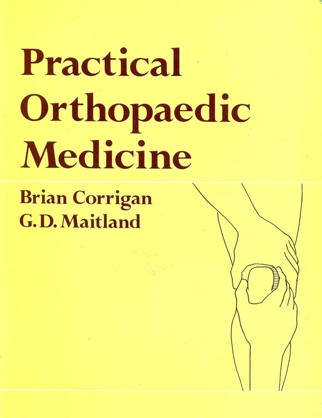Practical Orthopaedic Medicine; Brian Corrigan; 1983