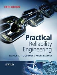 Practical Reliability Engineering; Patrick P. O'Connor, Andre Kleyner; 2012