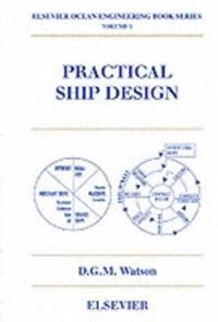 Practical ship design; David G. M. Watson; 1998