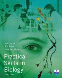 Practical skills in biology; Allan Jones; 2007