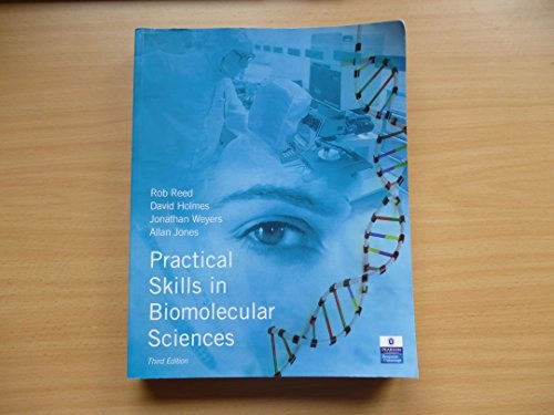 Practical Skills in Biomolecular Sciences; Rob Reed; 2007