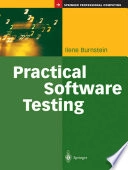 Practical Software Testing; Ilene Burnstein; 2013