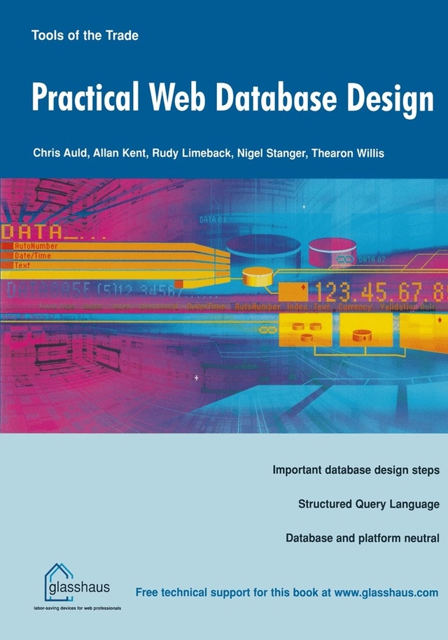 Practical Web Database Design; C. Auld, A. Kent, R. Limeback, N. Stanger, T. Willis; 2002