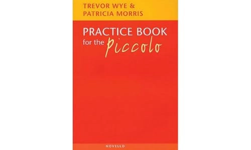 Practice Book For The Piccolo; Trevor Wye, Patricia Morris; 2000