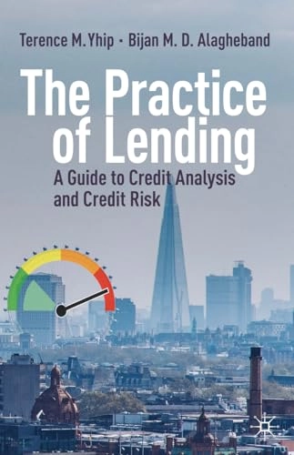 Practice of Lending; Terence M Yhip, Bijan M D Alagheband; 2020