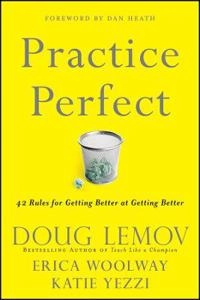 Practice Perfect; Doug Lemov; 2012