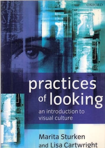 Practices of looking : an introduction to visual culture; Marita Sturken; 2001