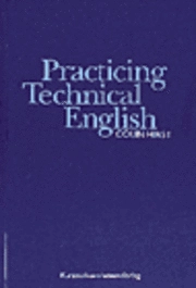 Practicing Technical English; Colin Hirst; 1996