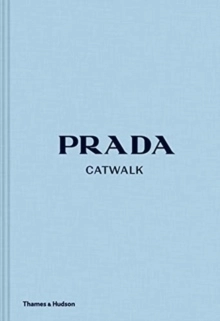 Prada Catwalk; Susannah Frankel; 2019