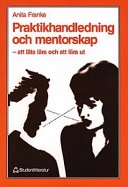 Praktikhandledning och mentorskap; Anita Franke; 1997