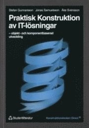 Praktisk Konstruktion av IT-lösningar; IT-utvecklare Stefan Gunnarsson; 1999