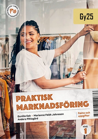 Praktisk marknadsföring nivå 1 Fakta och uppgifter; Gunilla Eek, Marianne Feldt Johnsson, Anders Pihlsgård; 2026
