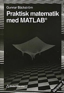 Praktisk matematik med MATLAB : [version 5]; Gunnar Bäckström; 1997